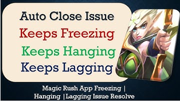 How to Fix Magic Rush Auto Close | Keeps Hanging | Freezing | Lagging Issue Solve in Android