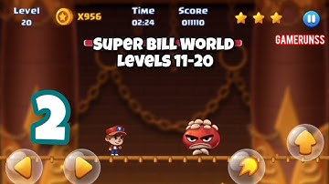 Super Bill World: Fun Adventure - Gameplay Walkthrough Android Part 2 - Levels 11-20