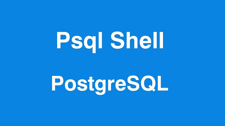 PostgreSQL Shell - How to use psql Shell
