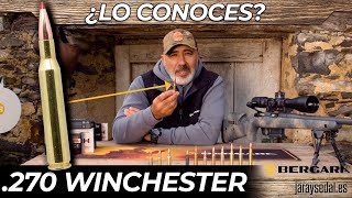 Rafa Carrillo analiza el calibre .270 Winchester