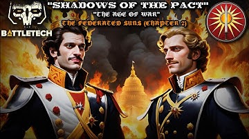 [AI MUSIC] "Shadows of the Pact: The Age of War" | "The Federated Suns" from BattleTech (Chapter 2)