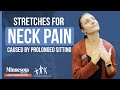 Stretches For Neck Pain Caused By Prolonged Sitting | Weekly Challenge