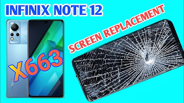 Infinix Note 12 (X663) Screen LCD Display Replacement | Display Change | Broken Screen Glass Repair