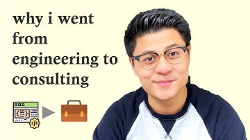 Why I Went from Engineering to Consulting