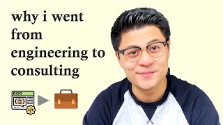 Why I Went from Engineering to Consulting