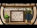 Decorate with Me! Clean and Decorate Guest Bathroom