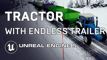 UE 5.5.1 | Tractor With Endless Trailer Demo & Tutorial