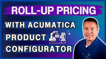 Roll-Up Pricing Using Acumatica Product Configurator: Step-by-Step Guide