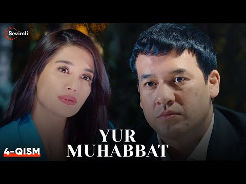 Yur muhabbat 4-qism (Yangi milliy serial ) | ЮР МУҲАББАТ 4-қисм (Янги миллий сериал )