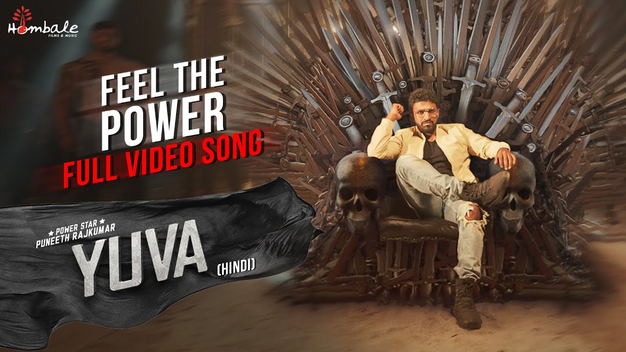 Feel The Power Full Video Song Yuva (Hindi) Puneeth Rajkumar