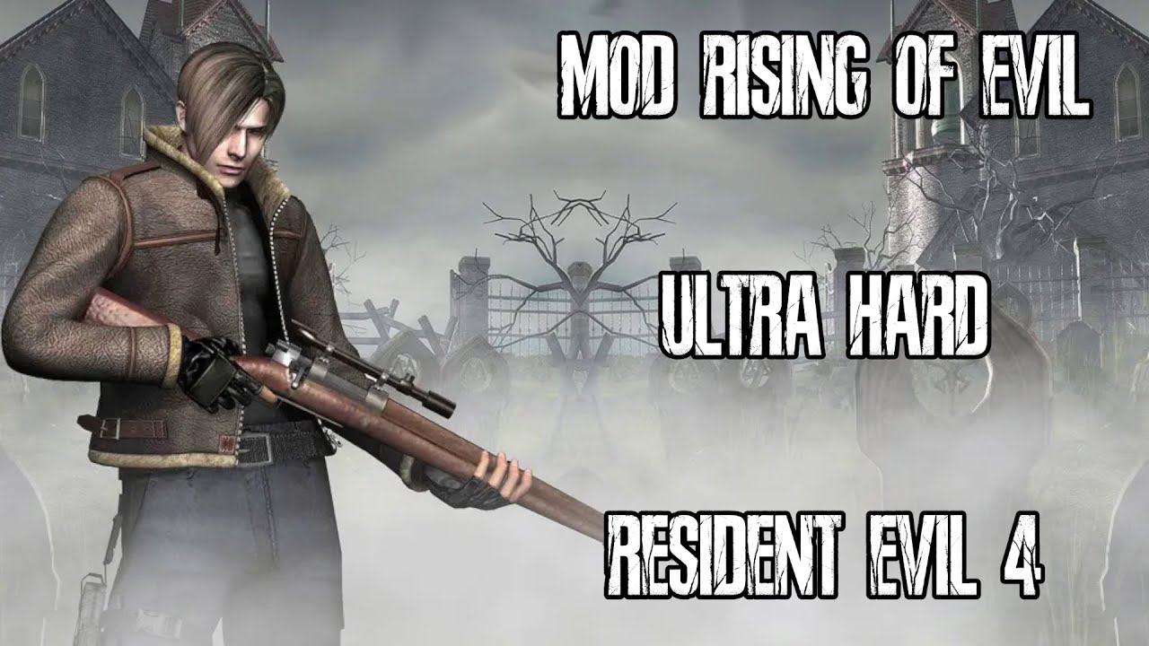 Resident Evil 4 (2005) - Mod Rising of Evil - Ultra Hard - 18
