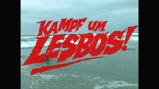 Morlockko Plus - Kampf um Lesbos (Trailer1)