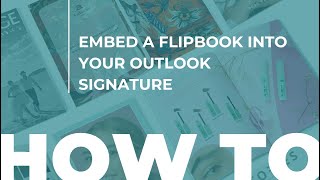 Information How to Embed a Flipbook Into Your Outlook Signature ● Paperturn.com News