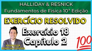 (18-02) Exercício Resolvido - Halliday (Exercício 18 Capítulo 2)