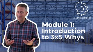 Module 1: Introduction to 3x5 Whys