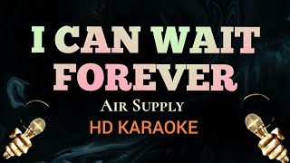 I Can Wait Forever - Air Supply (karaoke)