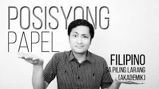 Filipino Sa Piling Larang (Akademik): Pagsulat ng Posisyong Papel (Position Paper Writing)