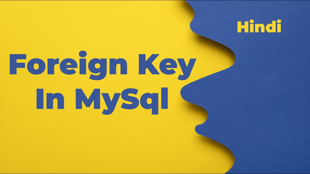 Foreign Key In MySql In Hindi YouTube foreign-key-in-mysql-in-hindi-youtube