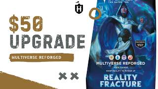 Multiverse Reforged $50 UPGRADE (Reality Fracture Precon Upgrade)
