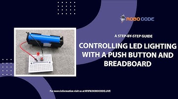 Controlling LED Lighting with a Push Button and Breadboard