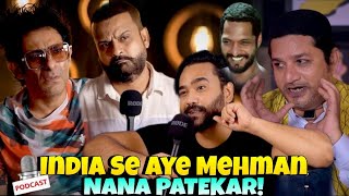 India Se Aye Mehman Nana Patekar! | Ahmed Khan Podcast ft. @RehanJamalOfficial