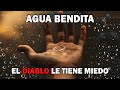 Agua Bendita, Para qué sirve, como usarla y porque el diablo le teme ✅ El DoQmentalista