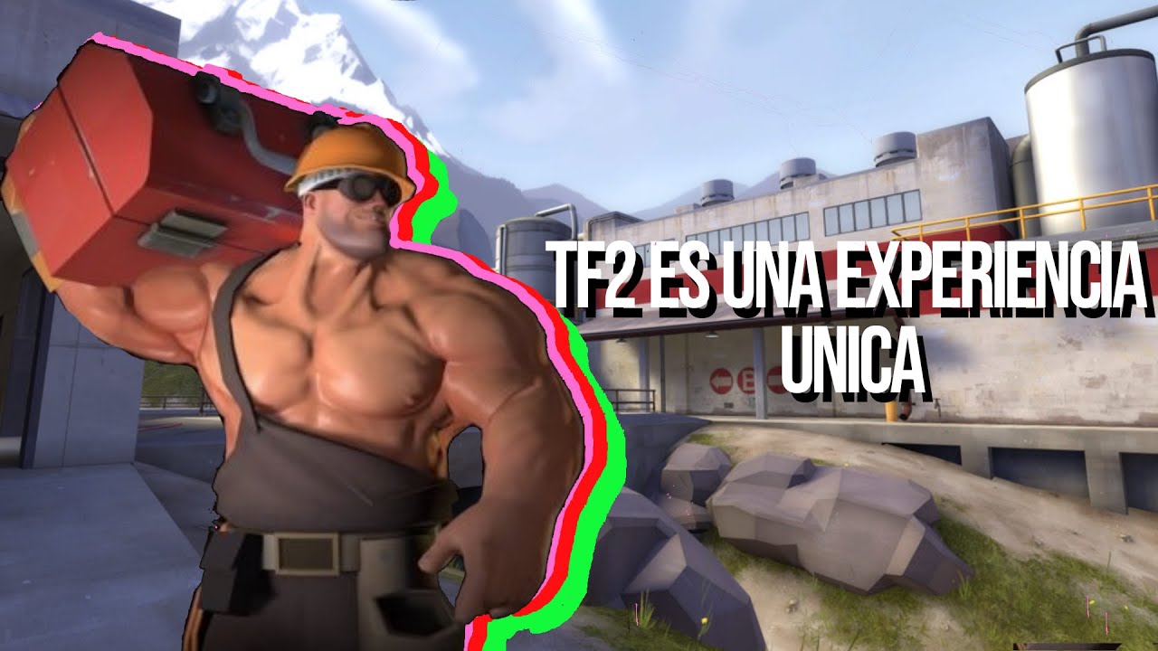 TF2 es una experiencia peculiar