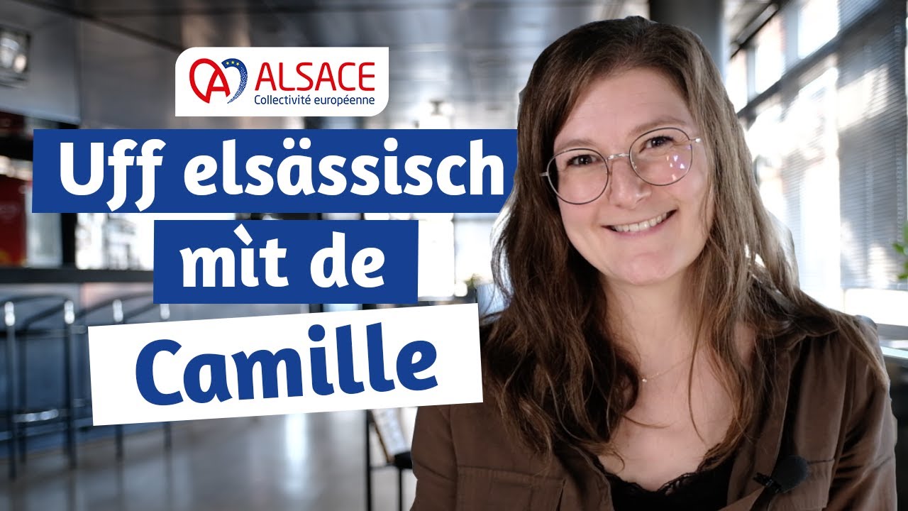 Uff elsässisch mìt de Camille - 