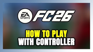 How to Play EA SPORTS FC 26 With Controller on PC!