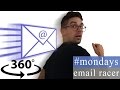 #Mondays - Email Racer [360° Video Comedy]