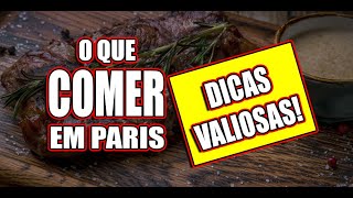 O QUE COMER EM PARIS? DICAS VALIOSAS SOBRE A CULINÁRIA FRANCESA! #andredegrossi #oquecomeremparis