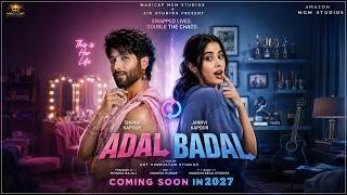 Adal Badal - Shahid Kapoor Movie Informational Trailer Janhvi Kapoor Shahid Kapoor Upcoming Movie