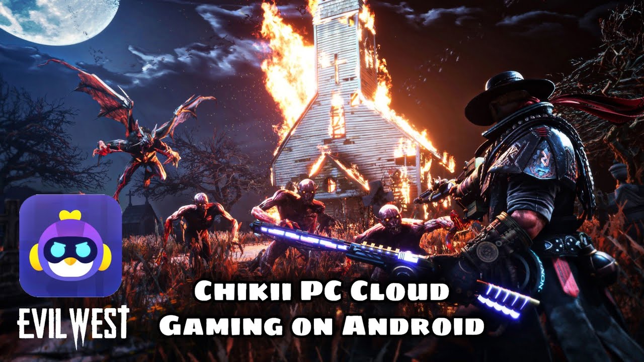 Evil West on Android | Chikii PC Cloud Gaming Gameplay