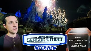 Season of the Force FIREWORKS Behind-the-Scenes w/ Lucasfilm's Matt Martin & Disney's Michael Serna
