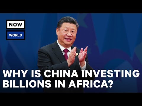 Why Is China Investing Billions in Africa? | NowThis World