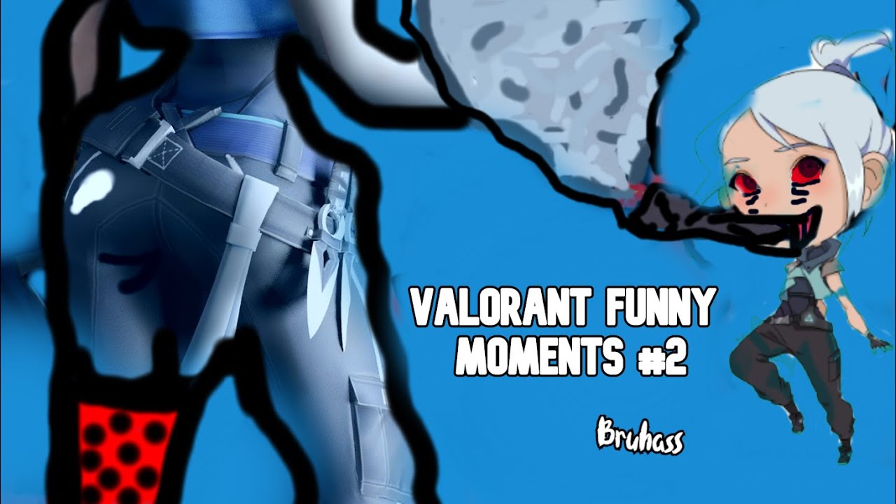 THE VALORANT EXPERIENCE IN UNDER 5 MINUTES: Funny Moments #2 - YouTube