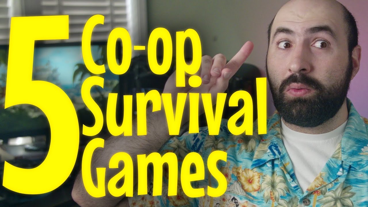 5 Coop Survival/Adventure Games to Play with Your Friends YouTube