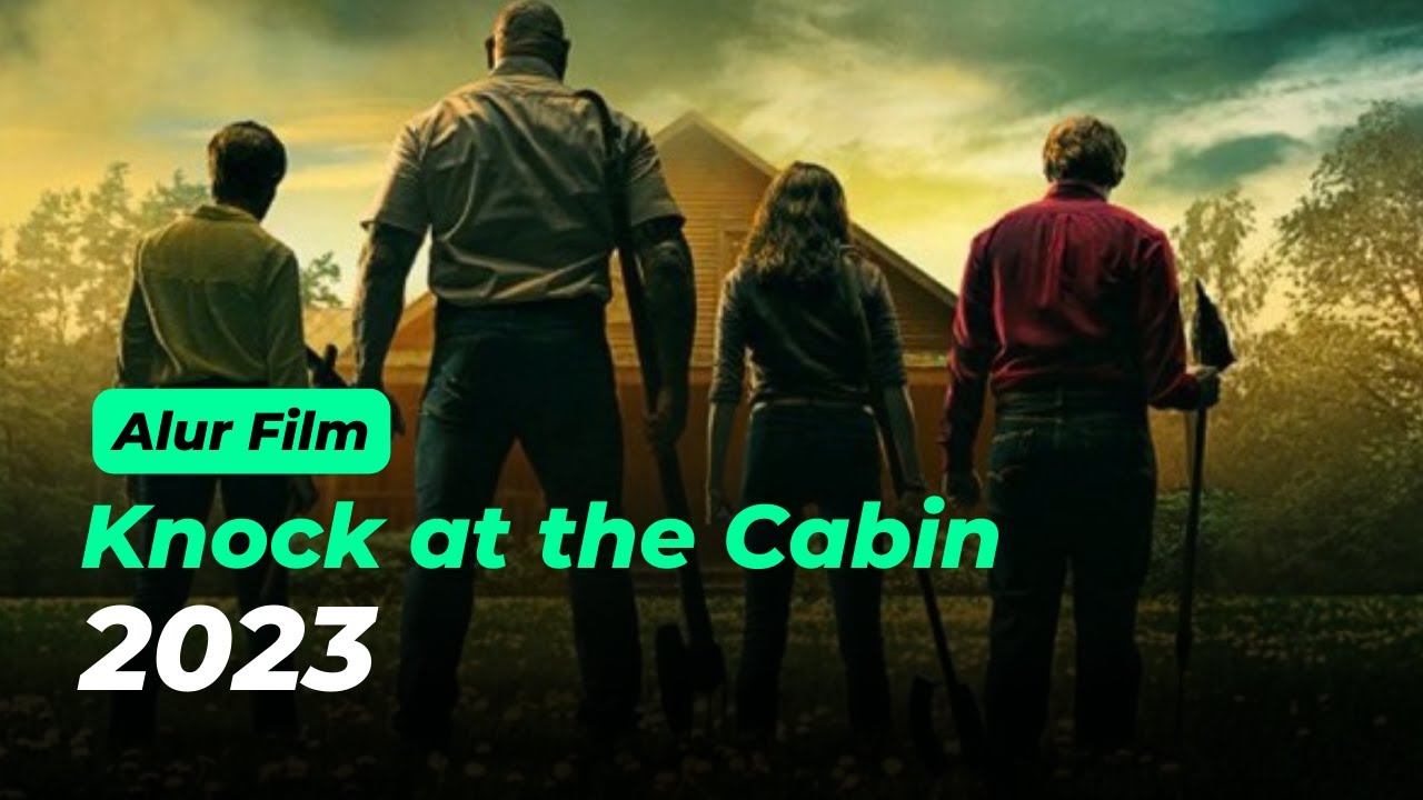 Knock at the Cabin (2023) - Alur Film - YouTube