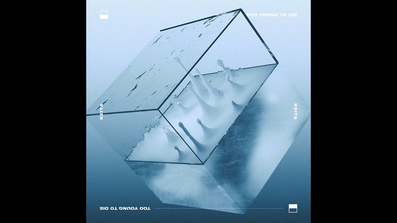 KEITA / Too Young to Die (Official Audio)