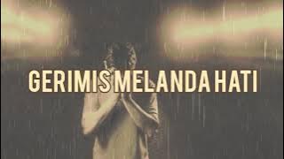 GERIMIS MELANDA HATI - ERIE SUZAN   LIRIK ( Cover By Eko Sukarno)