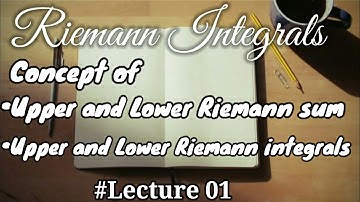 Riemann Integral-Concept of Upper & lower Riemann Sum in Hindi// Upper and Lower Riemann Integral