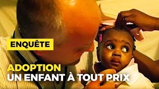 Un enfant à tout prix : j'adopte Mon enfant