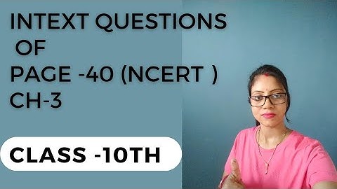 Metals and non-metals | Intext questions page  40 | Class 10 Science | Chapter 3 | NCERT | CBSE