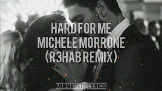 Hard for me (r3hab remix) - Michele Morrone