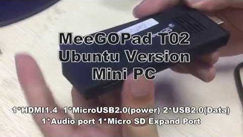 Ubuntu 14.10 On MeeGOPad T02 Mini PC Intel Z3735F Compute Stick