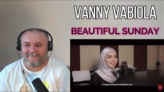 VANNY VABIOLA - BEAUTIFUL SUNDAY [Daniel Boone Cover] (REACTION)