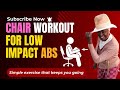 Chair Workout For Low Impact Abs 💪