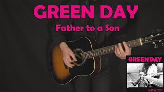 Green Day - Father to a Son - Guitar Cover