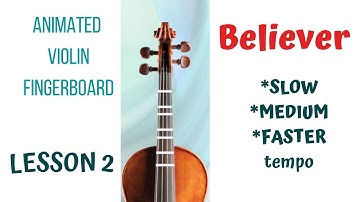 BELIEVER ⚡by Imagine Dragons | Animated Violin FINGERBOARD | 3 Tempos  | Lesson 2–4 | LIVE Violin