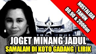 Lagu Joget Minang - Samalam Di Koto Gadang | Lirik | Voc : Fetty